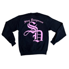 Stay Dangerous Sweatshirt Black/Pink